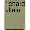 Richard Allain door Onbekend