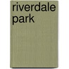 Riverdale Park door Tom Alderson