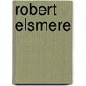 Robert Elsmere door Mrs Humphrey Ward