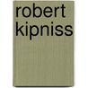 Robert Kipniss by Robert Kipniss