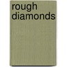 Rough Diamonds by Tommy Reamon