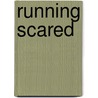 Running Scared door Suella Walsh
