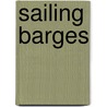 Sailing Barges door Michael Stammers