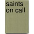 Saints on Call