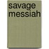 Savage Messiah