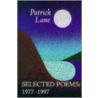Selected Poems by Patrick Lane