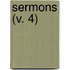Sermons (V. 4)