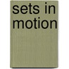 Sets in Motion door Mirella Jona Affron