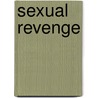 Sexual Revenge door Ray Gordon