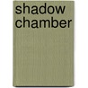 Shadow Chamber door Robert A. Sobieszek