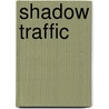 Shadow Traffic door Richard Burgin