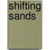 Shifting Sands door Tonya Markham