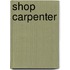 Shop Carpenter