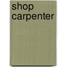 Shop Carpenter door Jack Rudman