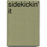 Sidekickin' It by Joe Franco