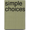 Simple Choices by Nancy Mehl