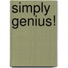 Simply Genius! door Ervin László