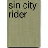 Sin City Rider by Rick Hart