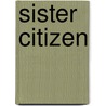 Sister Citizen door Melissa V. Harris-perry