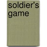 Soldier's Game door James Killgore