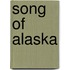 Song Of Alaska