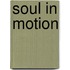 Soul In Motion