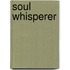 Soul Whisperer