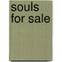 Souls For Sale