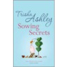 Sowing Secrets by Trisha Ashley