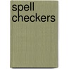 Spell Checkers by Jamie S. Rich