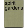 Spirit Gardens door Harriet Barrett