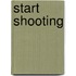 Start Shooting