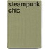 Steampunk Chic