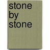 Stone By Stone by Robert Thorson