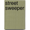 Street Sweeper door Elliot Perlman