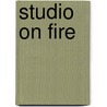 Studio On Fire door Studio on Fire