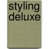 Styling deluxe