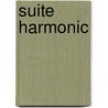 Suite Harmonic door Emily Meier