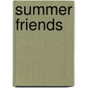 Summer Friends door Holly Chamberlin