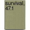 Survival, 47.1 door Authors Various