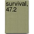 Survival, 47.2