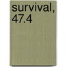 Survival, 47.4 door Authors Various