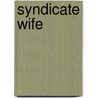 Syndicate Wife door Hank Messick