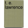 T. E. Lawrence door Malcolm Brown