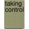 Taking Control door Jenna Byrnes