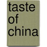 Taste Of China door Linda Doeser