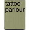 Tattoo Parlour door Shag