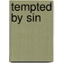 Tempted By Sin