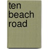 Ten Beach Road door Wendy Wax