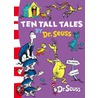 Ten Tall Tales door Dr. Seuss